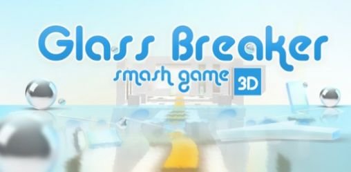 game pic for Glass breaker smash 3D